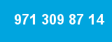 971 309 87 14